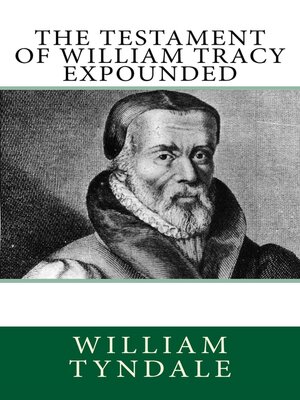 cover image of The Testament of William Tracy Expounded